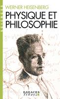 Physique et Philosophie (Espaces Libres - Sciences), La science moderne en révolution