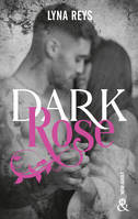 Dark Rose, Par l'autrice de 