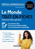 Le monde  - Prépas commerciales - Concours 2023, Tout-en-fiches