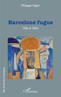 Barcelone fugue, Ode à Dali