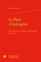 Le Plein d'hydrogène, Une histoire des piles à combustible en France