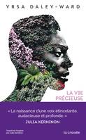 La vie précieuse