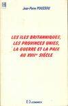 Les îles Britanniques, les Provinces-Unies, la guerre et la paix au XVIIe siècle