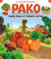 Les mondes de Pako, Radis rose et tomate cerise