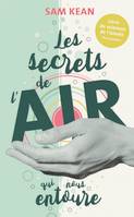 Les secrets de l'air qui nous entoure et comment il a changé le cours de l'Histoire