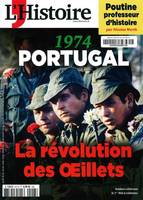 L'Histoire n°517 : Portugal 1974 : la révolution des Œillets - Mars 2024