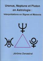 Uranus Neptune et Pluton en Astrologie