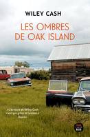 Cadre noir Les Ombres de Oak Island