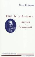Rétif de La Bretonne, individu et communauté