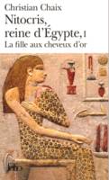 1, Nitocris, reine d'Égypte (Tome 1-La fille aux cheveux d'or), La fille aux cheveux d'or