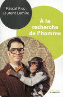 A la recherche de l'homme - Documento