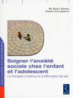 Soigner l'anxiété sociale chez l'enfant et l'adolescent, La thérapie d'estime et d'affirmation de soi