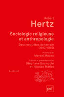 Sociologie religieuse et anthropologie, Deux enquêtes de terrain 1912-1915
