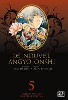 5, Le Nouvel Angyo Onshi T09 & T10