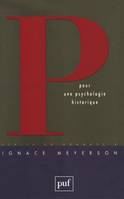 Pour une psychologie historique, écrits en hommage à Ignace Meyerson
