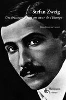 Stefan Zweig, Un aristocrate juif au coeur de l'Europe