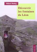 Découvrir les fontaines du Léon