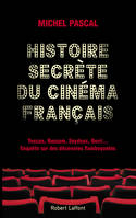 Histoire secrète du cinéma français