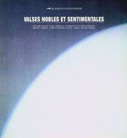 Valses nobles et sentimentales. Un choix de Jean Brolly