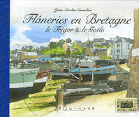 Flâneries en Bretagne - le Trégor & le Goëlo, le Trégor & le Goëlo