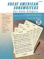 Great American Songwriters for Solo Singers, 12 Contemporary Settings of Favorites from the Great American Songbook for Solo Voice and Piano