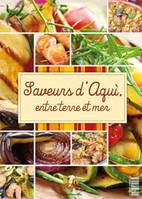 Saveurs d'aquì, Entre terre et mer