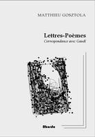 Lettres-poèmes, Correspondances avec gaudi