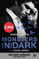 1, Monsters in the Dark, T1 : Larmes amères