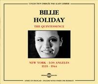 BILLIE HOLIDAY THE QUINTESSENCE NEW YORK LOS ANGELES 1935 1944 COFFRET DOUBLE CD AUDIO