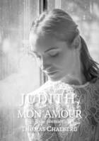 Judith, mon amour