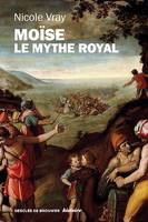 Moïse, le mythe royal, Une autre lecture de l'Exode