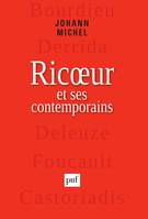 Ricœur et ses contemporains, Bourdieu, Derrida, Deleuze, Foucault, Castoriadis