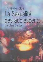 La sexualité des adolescents