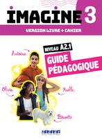 Imagine 3 - A2.1 - Guide pédagogique papier - 3 unités