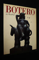 Botero en Madrid : Exposicion de escultura monumental en el Paeso de Recoletos, 12 de Mayo - 12 de Agosto 1994
