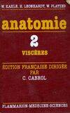 2, Viscères, Anatomie Tome II : Viscères