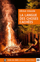 La langue des choses cachées, Grands caractères, édition accessible pour les malvoyants