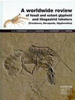 A worldwide review of fossil and extant glypheid and litogastrid lobsters (Crustacea, Decapoda, Glyp