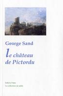Oeuvres complètes de George Sand, Le Château de Pictordu