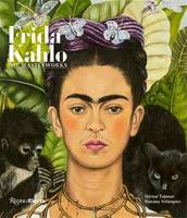 Frida Kahlo The Masterworks /anglais