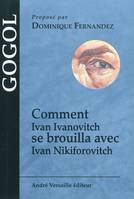 Comment Ivan Ivanovitch Se Brouilla Avec Ivan Nikiforovitch