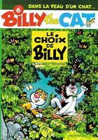 Billy the cat., 6, BILLY THE CAT - NO 6: LE CHOIX DE BILLY