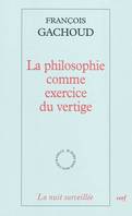 La philosophie comme exercice du vertige