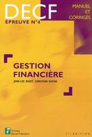 Gestion financière, DECF, épreuve n° 6, manuel et corrigés