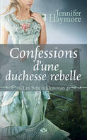 Les Soeurs Donovan, T2 : Confessions d'une duchesse rebelle, Les Sœurs Donovan, T3
