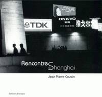 Rencontres à Shanghai