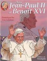 3, Avec Jean-Paul II Avec Jean-Paul II et Benoît XVI