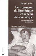 Les stigmates de l'hystérique et la peau de son évêque - Laurentine Billoquet, 1862-1936, Laurentine Billoquet, 1862-1936