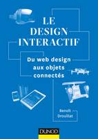 Le design interactif - Du web design aux objets connectés, Du web design aux objets connectés