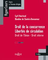 Droit de la concurrence - Libertés de circulation. Droit de l'Union - Droit interne - 5e éd., Droit de l'Union - Droit interne